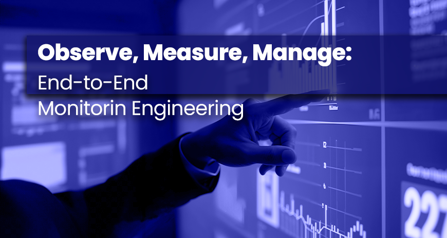Observe, Measure, Manage – Sekom’s End-to-End Monitoring Engineering